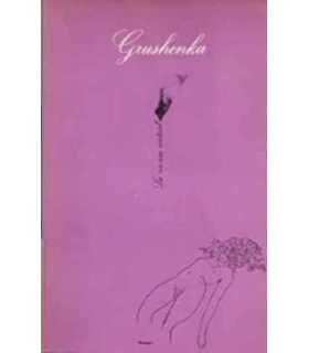 Grushenka. Tres veces una mujer
