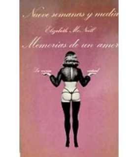 Nueve semanas y media. Memorias de un amor