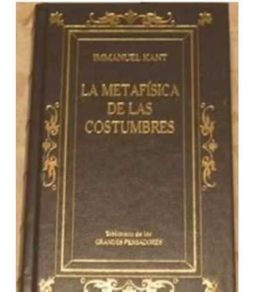 La metafísica de las costumbres. Antropología práctica