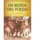 En busca del fuego