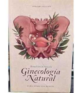 Manual introductorio a la Ginecología natural