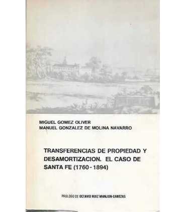 Transferencias de propiedad y desamortización. El caso de Santa Fe 1760-1894