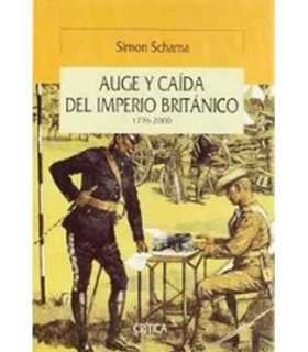 Auge y caída del Imperio Británico. 1776-2000