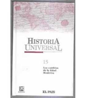 Historia Universal 15. Los cambios de la Edad Moderna