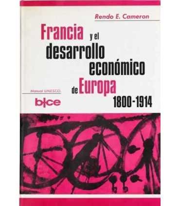 Francia y el desarrollo económico de Europa. 1800-1914