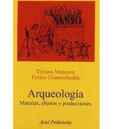 Arqueología. Materias, objetos y producciones