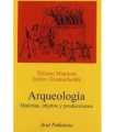 Arqueología. Materias, objetos y producciones