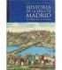 Historia de la Villa de Madrid. De los origenes a la actualidad