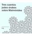 Tres cuentos judeo-árabes sobre Maimónides