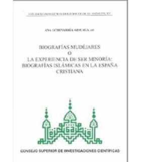 Biografías mudéjares o La experiencia de ser minoría