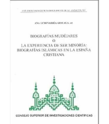 Biografías mudéjares o La experiencia de ser minoría