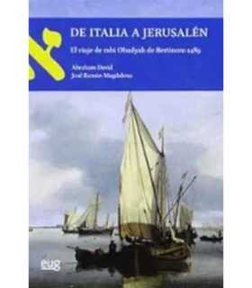 De Italia a Jerusalén. El viaje de rabí Obadyah de Bertinoro 1489