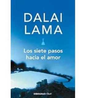 Los siete pasos hacia el amor. Dalai Lama