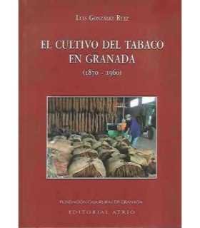 El cultivo del tabaco en Granada