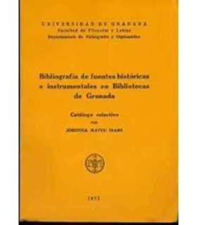 Bibliografía de fuentes históricas e instrumentales en bibliotecas de Granada