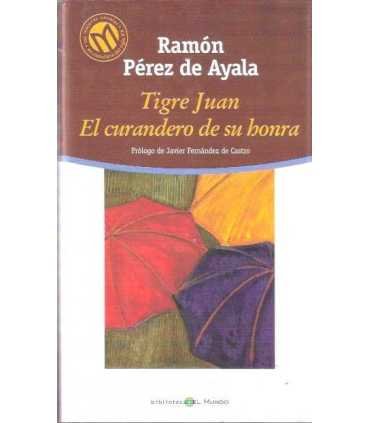 Tigre Juan. El curandero de su honra