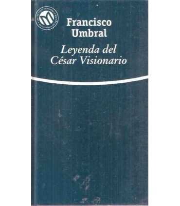 Leyendas del cesar visionario
