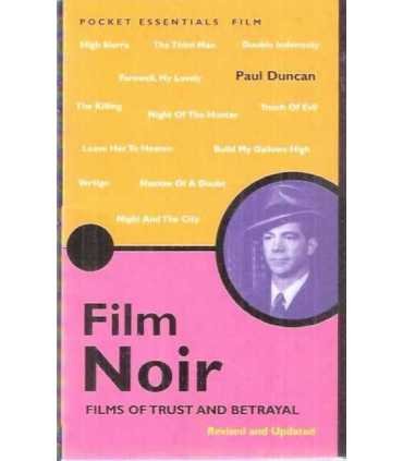 Film Noir. Films of Trust and Betrayal