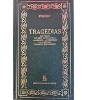 Tragedias. Los persas. Los siete contra Tebas. Agamenón. La coéoras. Las Euménides. Prometeo encadenado