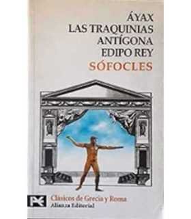 Ayax, Las traquinias, Antigona y Edipo Rey