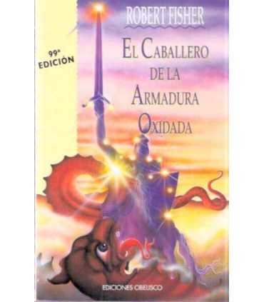 El caballero de la armadura oxidada