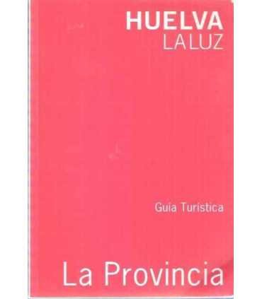 Huelva la luz. La Provincia