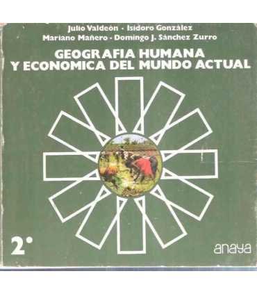 Geografía humana y económica del mundo actual. 2º