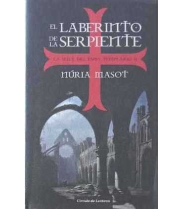 La serie del espía templario: II. El laberinto de la serpiente.