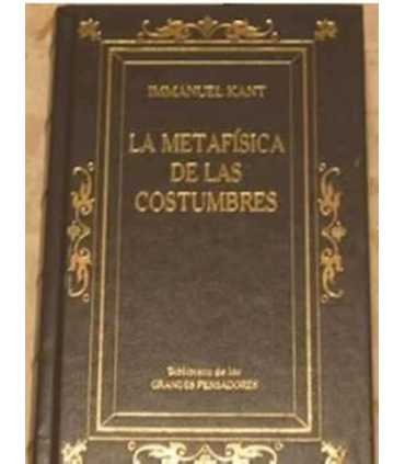 La metafísica de las costumbres. Antropología práctica
