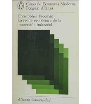 La teoría económica de la innovación industrial