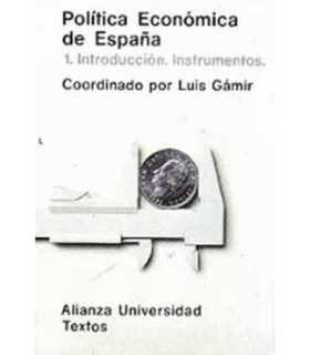 Política Económica de España, 2. Autonomías, sectores, objetivos