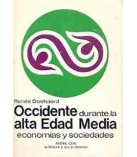 Occidente durante la Alta Edad Media. Economías y sociedades