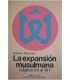 La expansión musulmana. Siglos VII al XI