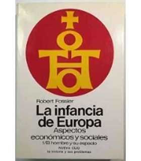 La infancia de Europa, 1. El hombre y su espacio. Siglos X - XII