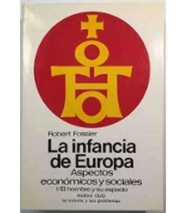 La infancia de Europa, 1. El hombre y su espacio. Siglos X - XII