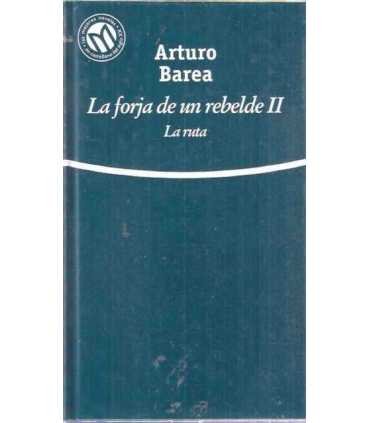 La forja de un rebelde II. La ruta