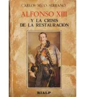 Alfonso XIII y la crisis de a Restauración