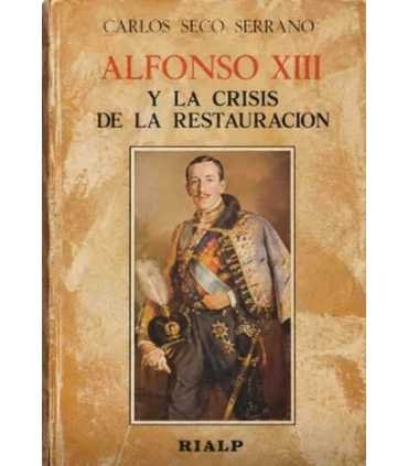 Alfonso XIII y la crisis de a Restauración