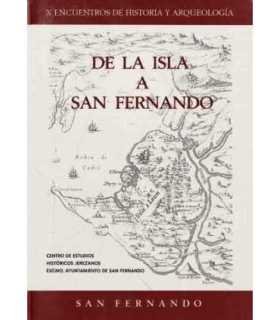X encuentros de Historia y Arqueología. De la Isla a San Fernando