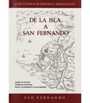 X encuentros de Historia y Arqueología. De la Isla a San Fernando