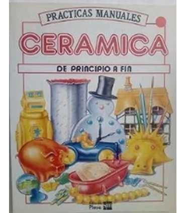 Cerámica. De principio a fin