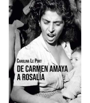 De Carmen Amaya a Rosalía